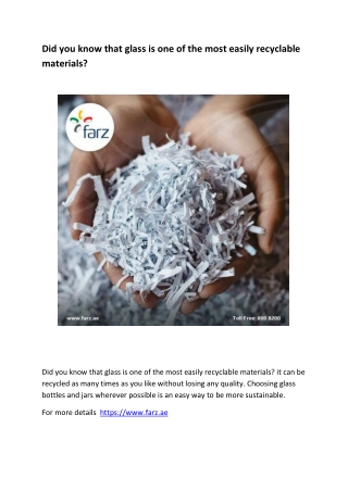 Did you know that glass is one of the most easily recyclable materials