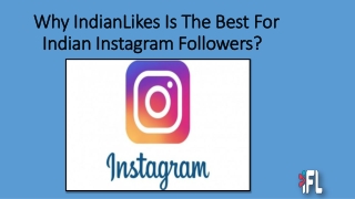 Why IndianLikes Is Best For Indian Instagran followers-Indianlikes.com