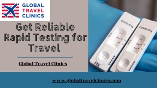 Get Reliable Rapid Testing for Travel - Global Travel Clinics