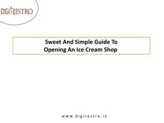 Sweet And Simple Guide To opening an ice cream shop