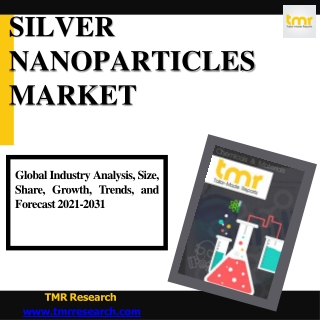 Silver nanoparticles : Most Used Commercially Amongst All Nanoparticles