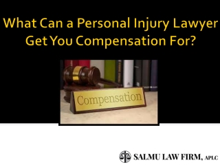 What Can a Personal Injury Lawyer Get You Compensation For?