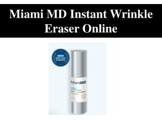 Miami MD Instant Wrinkle Eraser Online