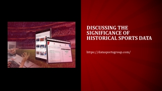 Discussing the significance of Historical sports data