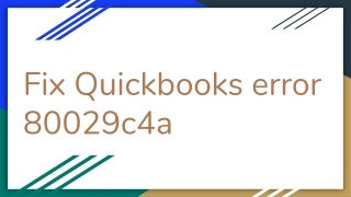 How to Fix Quickbooks error 80029c4a_