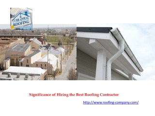 Significance of Hiring the Best Roofing Contractor