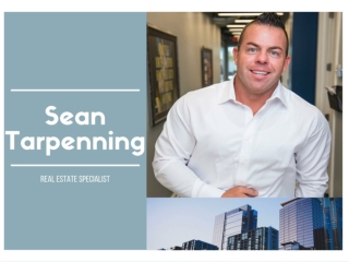 Sean Tarpenning: Skilled and Diligent Real Estate Expert