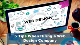 5 Tips When Hiring a Web Design Company