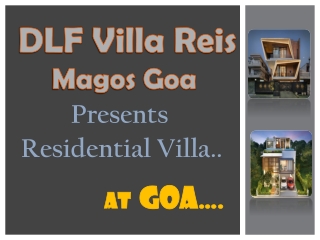 Dlf Villa Reis Magos Goa | Affordable & Premium Residential Villas in Goa