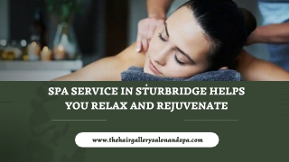 Take Our Spa Service In Sturbridge To Relax Your Body And Mind (2)