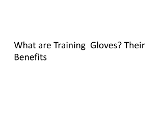 What is the difference between training and fighting gloves?