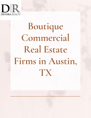 Boutique Commercial Real Estate Firms in Austin, TX