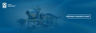 Portable Concrete Plant Manufacturer and Suppliers - Atlas Industries