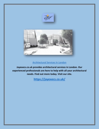 Architectural Services In London | Jayexecs.co.uk