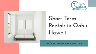 Short Term Rentals in Oahu Hawaii - www.happyvacationshawaii.com