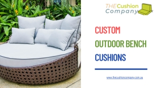 Custom Outdoor Bench Cushions