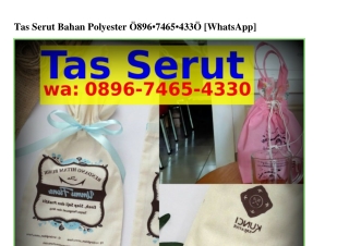 Tas Serut Bahan Polyester