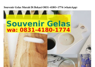 Souvenir Gelas Murah Di Bekasi ౦8З1~ㄐ18౦~177ㄐ[WhatsApp]