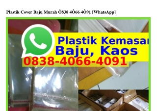 Plastik Cover Baju Murah O8ᣮ8~4O66~4OᑫI[WhatsApp]