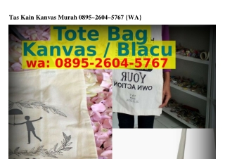 Tas Kain Kanvas Murah O8ᑫ5.2ϬO4.57Ϭ7[WhatsApp]