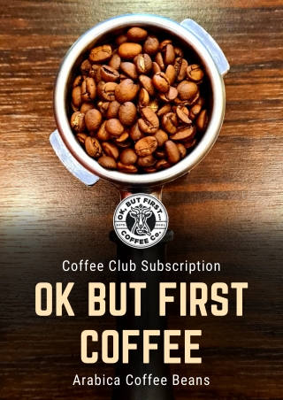 Coffee Club Subscription To Relish The Best Beverage In Style