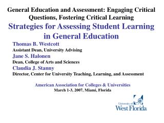 General Education and Assessment: Engaging Critical Questions, Fostering Critical Learning Strategies for Assessing Stud
