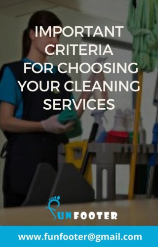 Important Criteria for Choosing your Cleaning Services