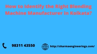How to Identify the Right Blending Machine Manufacturer in Kolkata