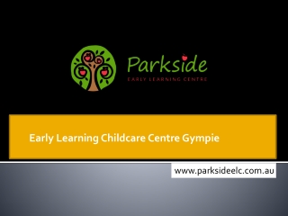 Early Learning Childcare Centre Gympie