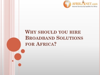 Broadband Solutions for Africa