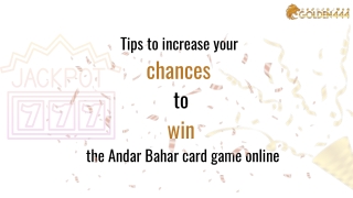 Tips to increase your chances to win the Andar Bahar card game online