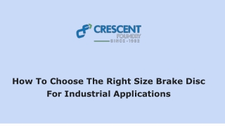How To Choose The Right Size Brake Disc For Industrial Applications