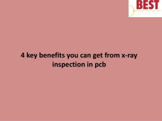4 key benefits you can get from x-ray inspection in pcb