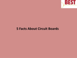 5 Facts About Circuit Boards