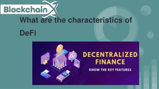 Characteristics of DeFi