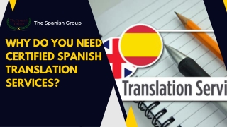 Why Do You Need Certified Spanish Translation Services