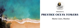 Prestige Ocean Towers Marine Lines Mumbai E-Brochure