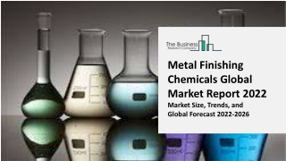 Metal Finishing Chemicals Global Market By Type, By Application, Size, Share, Growth, Trends, End User, By Regional Anal