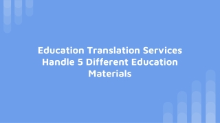 Education Translation Services Handle 5 Different Education Materials