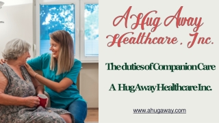 The duties of Companion Care - A Hug Away Healthcare Inc.