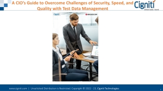 A CIO’s Guide to Overcome Challenges of Security, Speed, and Quality with Test Data Management