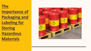 The Importance of Packaging and Labeling for Storing Hazardous Materials