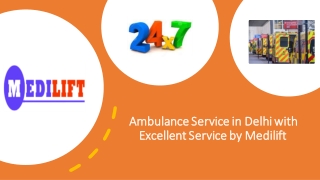 Ambulance Service in Delhi with Excellent Service by Medilift