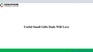 Useful Small Gifts Dads Will Love