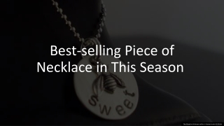 Best-Selling Piece of Necklace in This Season