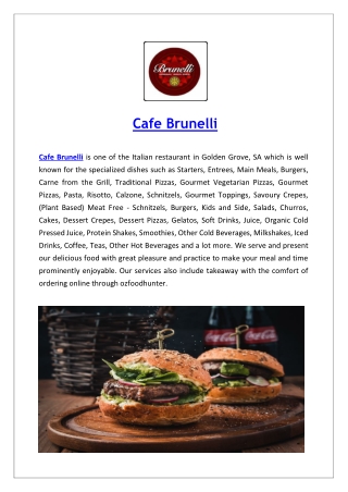 5% Off - Cafe Brunelli Menu Golden Grove Takeaway, SA