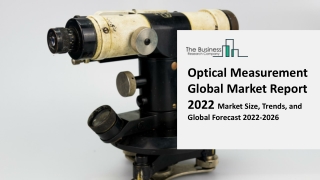 Optical Measurement Market Growth Analysis through 2031