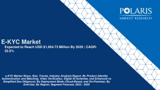 e-KYC Market Share, Size, Trends, Industry Analysis Report, 2022-2030