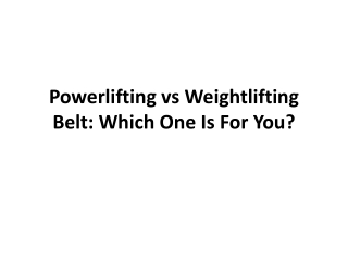 Powerlifting vs Weightlifting Belt: Which One Is For You?