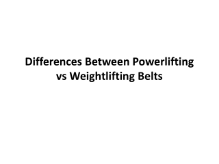 What do I need? Weightlifting Belt or Powerlifting Belt